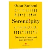 Serendipity: 50 storie di successi nati per caso